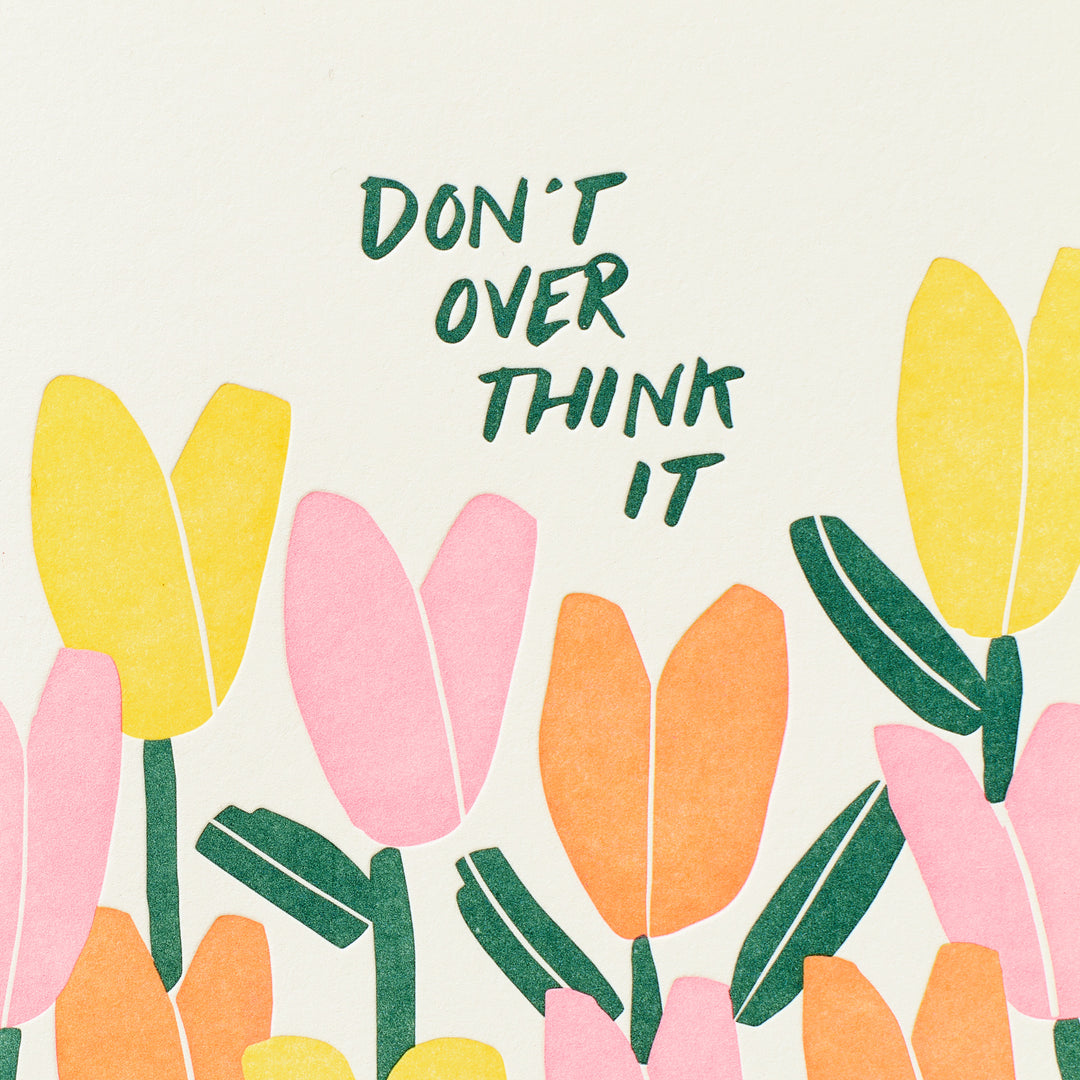 Don't Overthink It