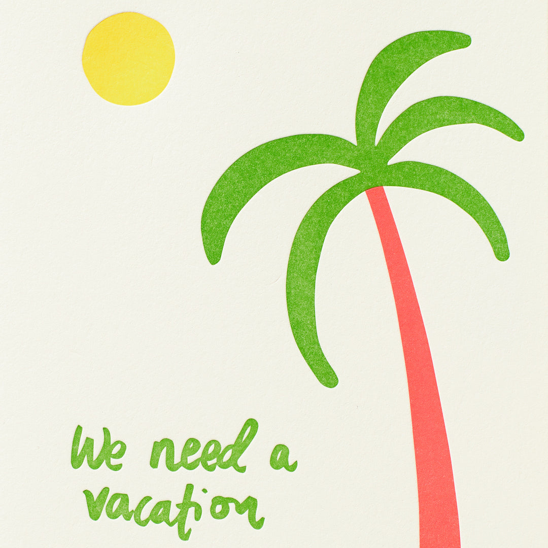 We Need A Vacation