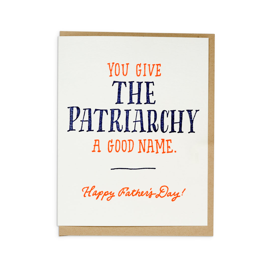 You Give The Patriarchy A Good Name